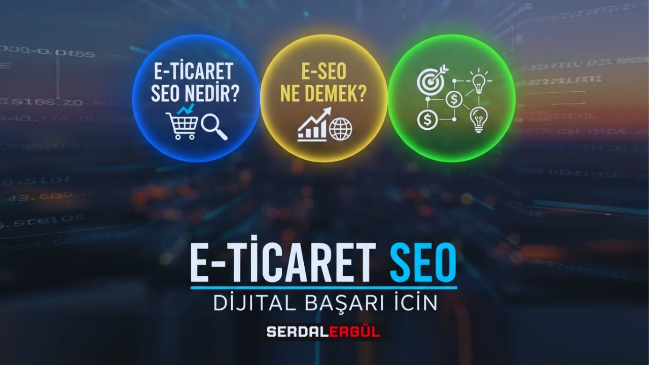 E-Ticaret SEO Nedir ve Neden Bu Kadar Önemlidir Dijital Satışın Anahtarı