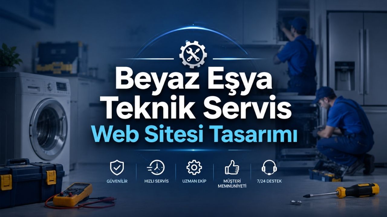 SEO uyumlu beyaz eşya teknik servis web sitesi tasarımı